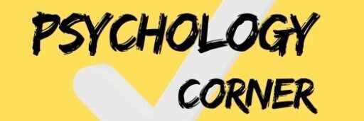 Psychology Corner